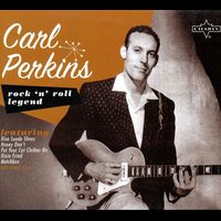 Carl Perkins - Rock 'n' Roll Legend